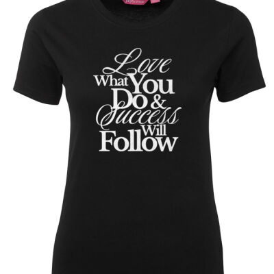 20Eight - Love what you do and success will follow - ladies t-shirt Thumbnail